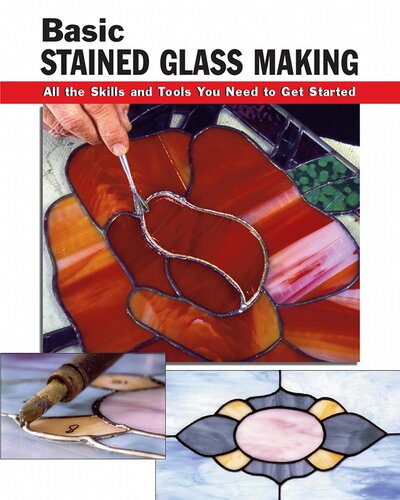 Basic Stained Glass Making Eric Ebeling