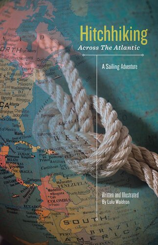Hitchhiking Across The Atlantic A Sailing Adventure Lulu Waldron