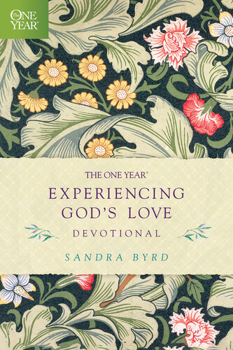 The One Year Experiencing Gods Love Devotional Sandra Byrd
