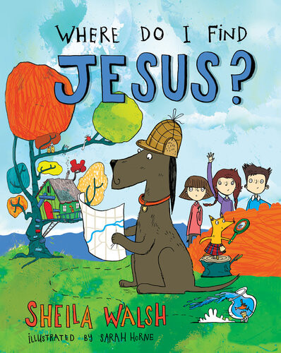 Where Do I Find Jesus Sheila Walsh