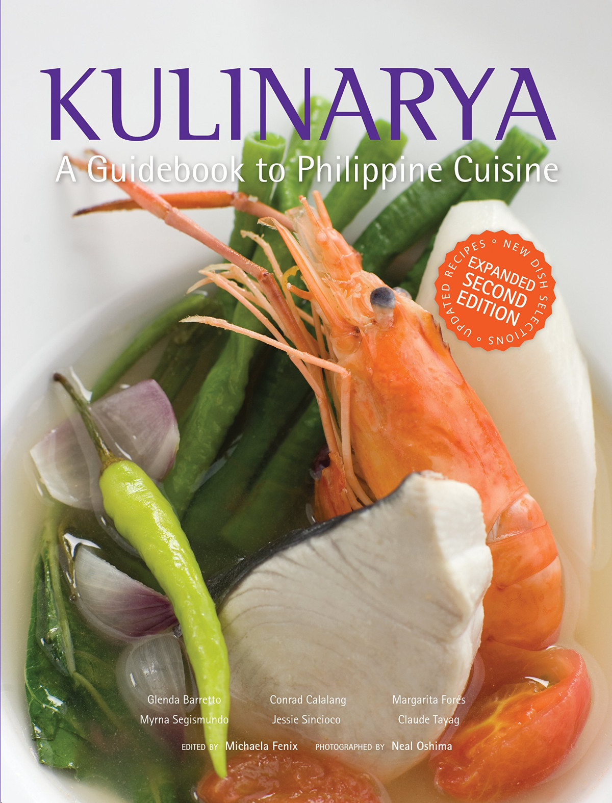 Kulinarya A Guidebook To Philippine Cuisine 2nd Edition Glenda R Barretto Et Al