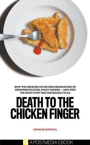 Death To The Chicken Finger Adam Mcdowell