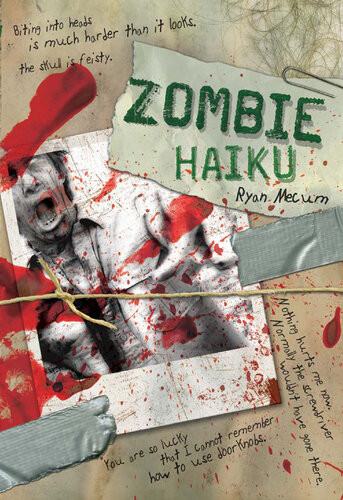 Zombie Haiku Good Poetry For Yourbrains Ryan Mecum