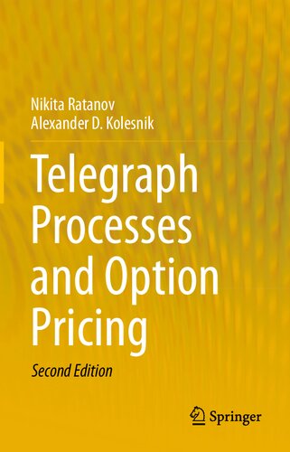 Telegraph Processes And Option Pricing 2nd Edition Nikita Ratanov