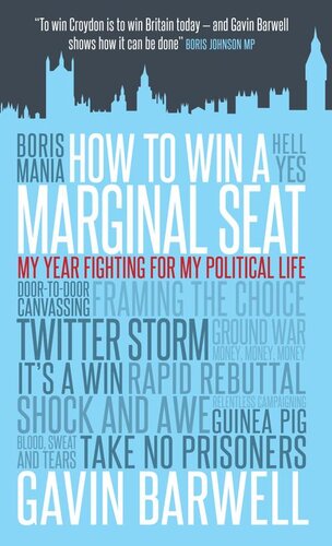 How To Win A Marginal Seat My Year Fighting For My Political Life Gavin Barwell