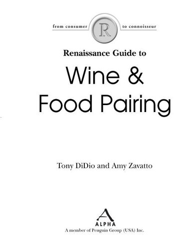 The Renaissance Guide To Wine And Food Pairing Amy Zavatto Tony Didio