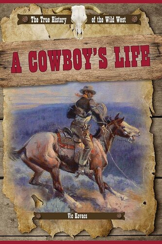 A Cowboys Life Vic Kovacs