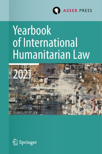 Yearbook Of International Humanitarian Law Volume 24 2021 Cultures Of International Humanitarian Law Heike Krieger