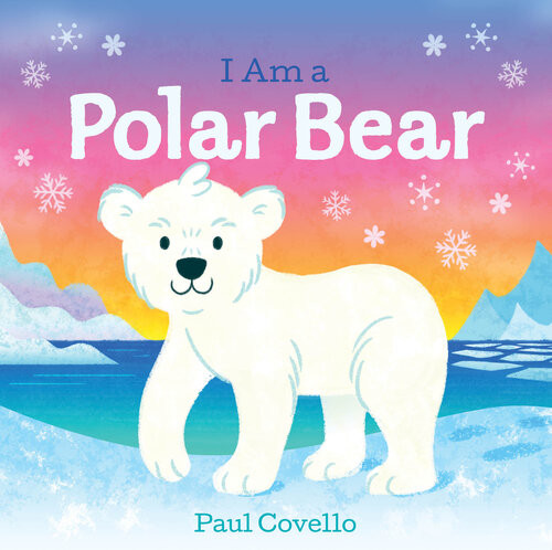 I Am A Polar Bear Paul Covello