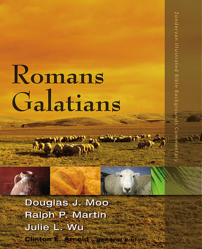 Romans Galatians Douglas J Moo Ralph P Martin Julie Wu