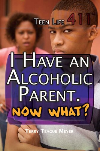 I Have An Alcoholic Parent Now What Terry Teague Meyer