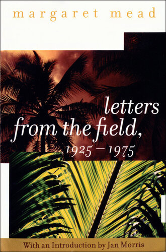 Letters From The Field 19251975 Margaret Mead