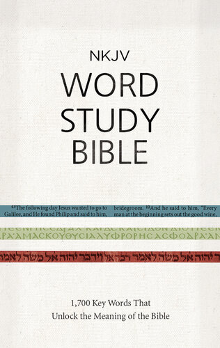 Nkjv Word Study Bible 1700 Key Words That Unlock The Meaning Of The Bible Thomas Nelson
