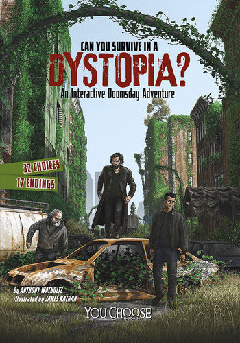 Can You Survive In A Dystopia Anthony Wacholtz