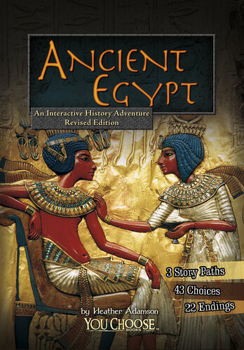 Ancient Egypt An Interactive History Adventure Heather Adamson