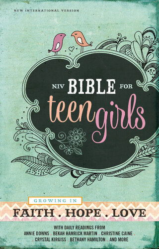 Niv Bible For Teen Girls Growing In Faith Hope And Love Zondervan