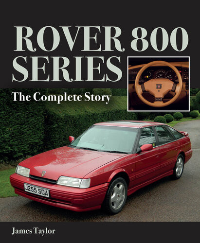 Rover 800 Series The Complete Story James Taylor