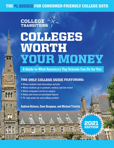 Colleges Worth Your Money A Guide To What Americas Top Schools Can Do For You Andrew Belasco Dave Bergman Michael Trivette