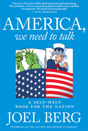 America We Need To Talk Joel Berg
