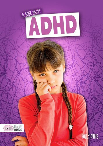 A Book About Adhd Holly Duhig