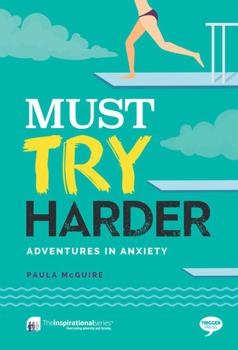 Must Try Harder Adventures In Anxiety Paula Mcguire