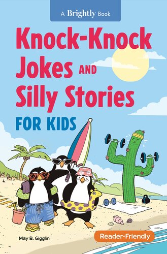 Knockknock Jokes Silly Stories For Kids May B Gigglin