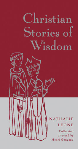 Christian Stories Of Wisdom Nathalie Leone