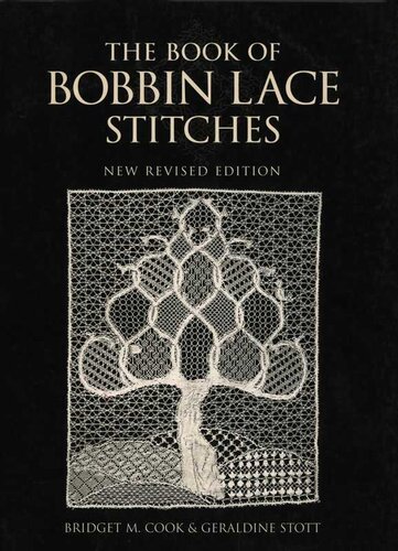The Book Of Bobbin Lace Stitches Bridget M Cook Geraldine Stott
