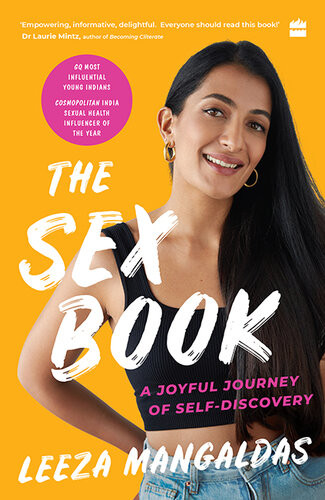 The Sex Book A Joyful Journey Of Selfdiscovery Leeza Mangaldas