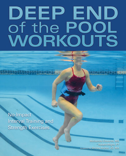 Deep End Of The Pool Workouts Noimpact Interval Training And Strength Exercises Melisenda Edwards Katalin Wight