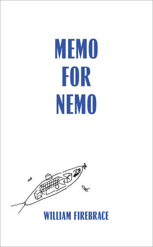 Memo For Nemo William Firebrace