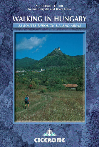 Walking In Hungary 32 Routes Through Upland Areas Tom Chrystal Beta Dsa