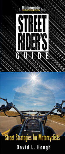 Street Riders Guide Street Strategies For Motorcyclists David L Hough
