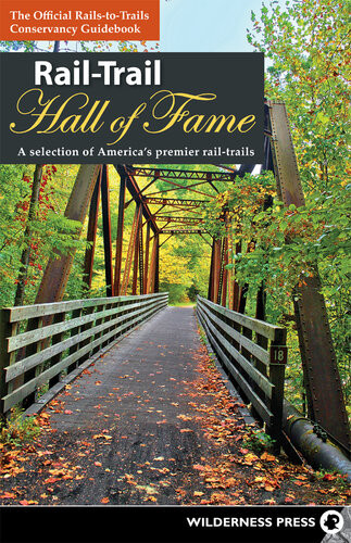 Railtrail Hall Of Fame A Selection Of Americas Premier Railtrails Railstotrails Conservancy
