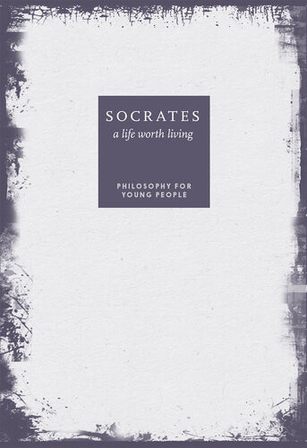 Socrates A Life Worth Living Devra Lehmann