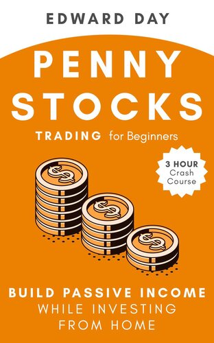 Penny Stocks Trading For Beginners Build Passive Income While Investing From Home Edward Day