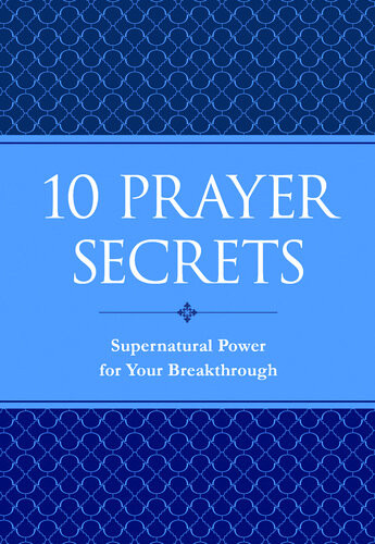 10 Prayer Secrets Supernatural Power For Your Breakthrough Hakeem Collins