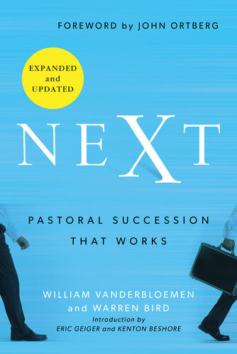 Next Pastoral Succession That Works Exp William Vanderbloemen Warren Bird