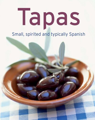 Tapas Our 100 Top Recipes Presented In One Cookbook Naumann Gbel Verlag