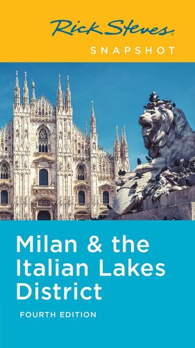 Rick Steves Snapshot Milan The Italian Lakes District 4th Edition Rick Steves