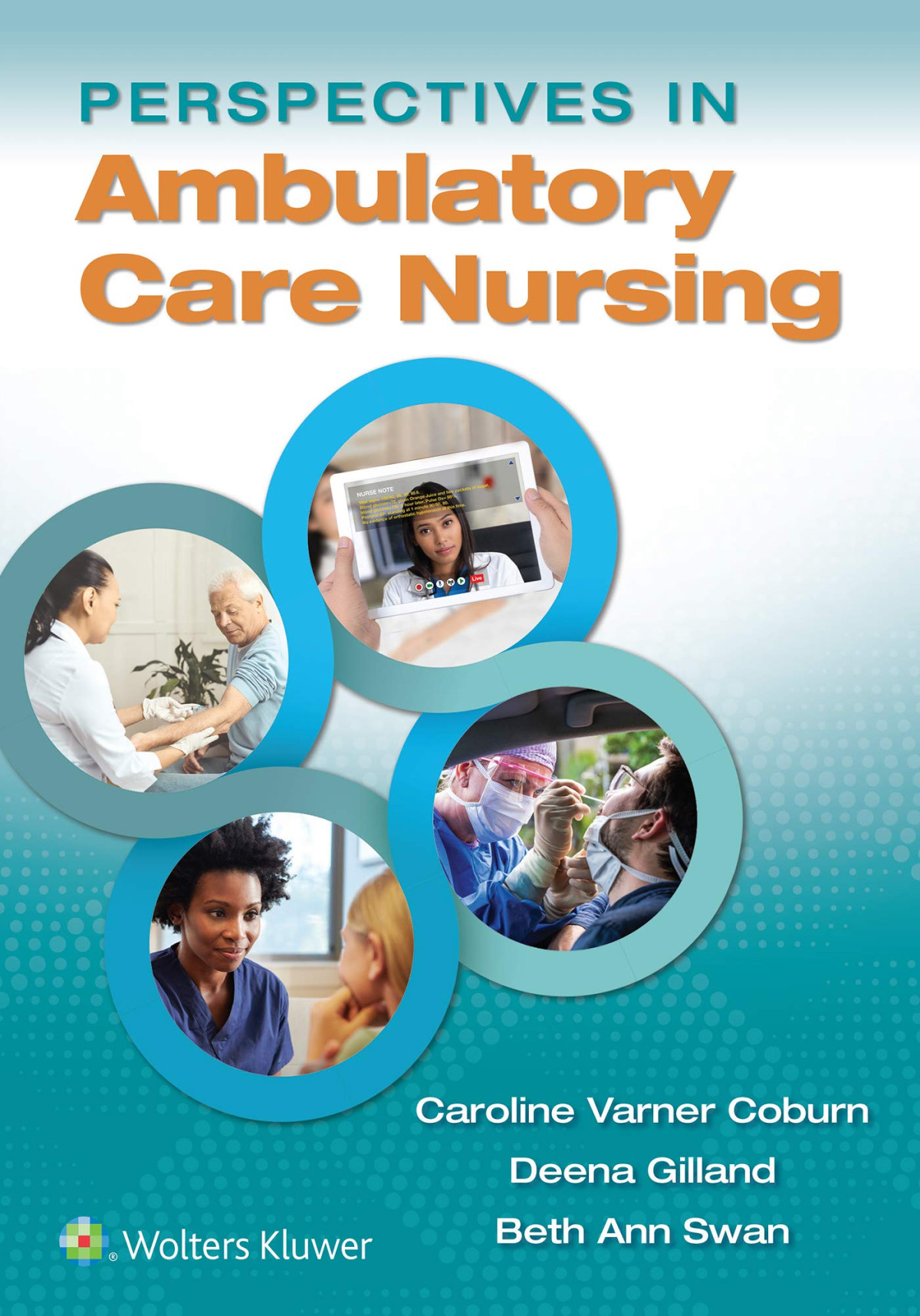 Perspectives In Ambulatory Care Nursing 1st Edition Caroline Coburn