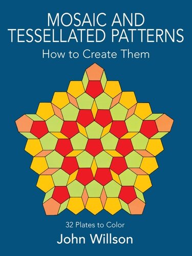 Mosaic And Tessellated Patterns How To Create Them With 32 Plates To Color John Willson