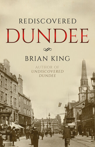 Rediscovered Dundee Brian King