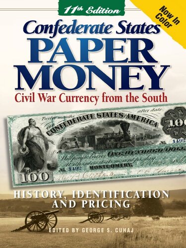 Confederate States Paper Money Civil War Currency From The South Arlie R Slabaugh