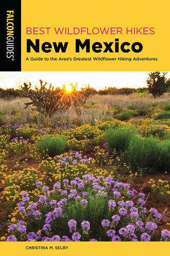 Best Wildflower Hikes New Mexico A Guide To The Areas Greatest Wildflower Hiking Adventures Christina M Selby