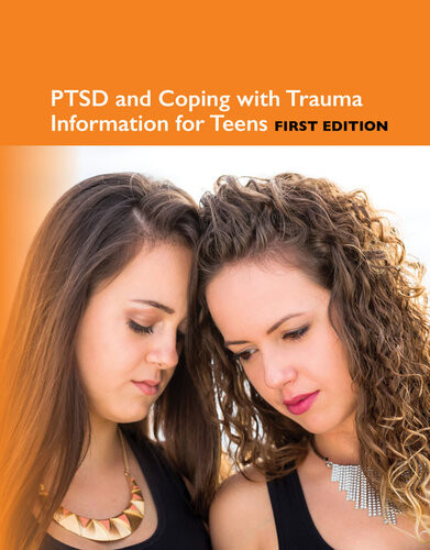 Ptsd And Coping With Trauma Information For Teens Teen Health Series 1st Edition Angela L Williams