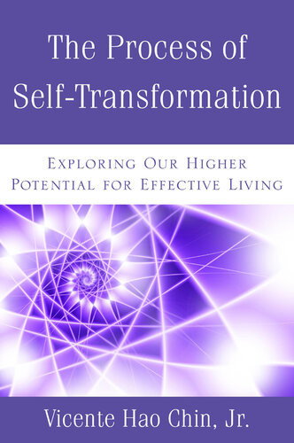 The Process Of Selftransformation A Spiritual Guide For Effective Healing Vicente Hao Chin