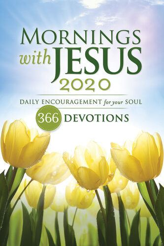 Mornings With Jesus 2020 Daily Encouragement For Your Soul Guideposts
