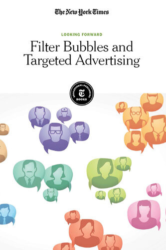 Filter Bubbles And Targeted Advertising The New York Times Editorial Staff