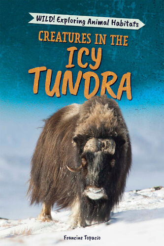 Creatures In The Icy Tundra Francine Topacio